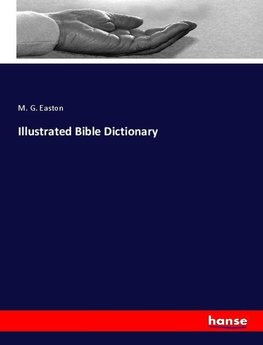 Illustrated Bible Dictionary