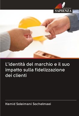 L'identità del marchio e il suo impatto sulla fidelizzazione dei clienti