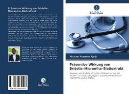 Präventive Wirkung von Bridelia-Micrantha-Blattextrakt