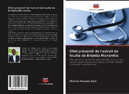 Effet préventif de l'extrait de feuille de Bridelia Micrantha