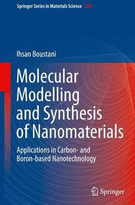 Molecular Modelling and Synthesis of Nanomaterials