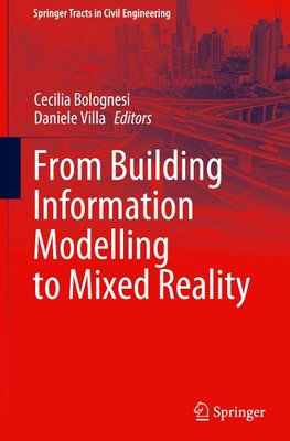 From Building Information Modelling to Mixed Reality