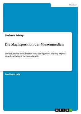 Die Machtposition der Massenmedien