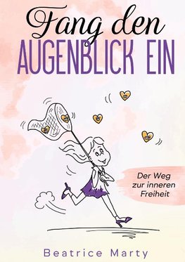 Fang den Augenblick ein