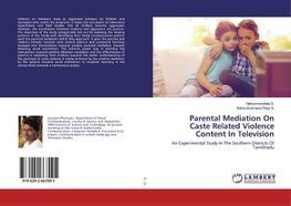 Parental Mediation On Caste Related Violence Content In Television