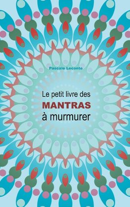 Le petit livre des Mantras à murmurer