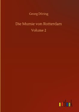 Die Mumie von Rotterdam