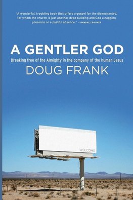 A Gentler God