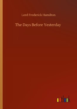 The Days Before Yesterday
