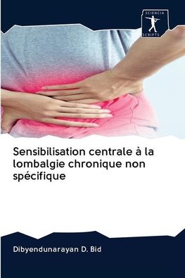 Sensibilisation centrale à la lombalgie chronique non spécifique