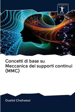 Concetti di base su Meccanica dei supporti continui (MMC)