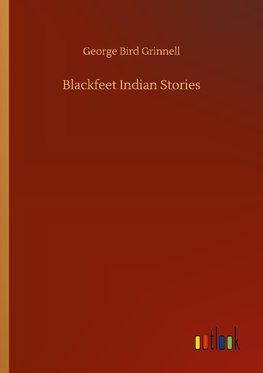Blackfeet Indian Stories