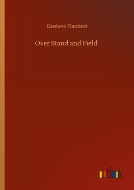 Over Stand and Field