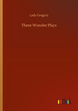 Three Wonder Plays