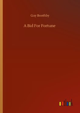 A Bid For Fortune