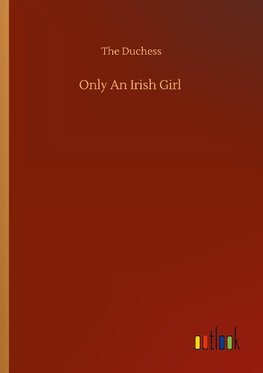 Only An Irish Girl