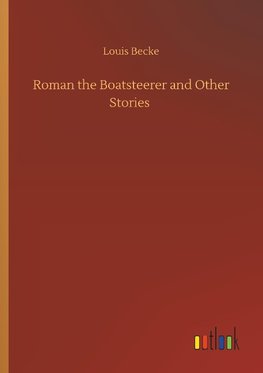 Roman the Boatsteerer and Other Stories