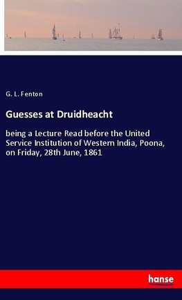 Guesses at Druidheacht