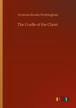 The Cradle of the Christ