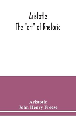 Aristotle; The "art" of rhetoric