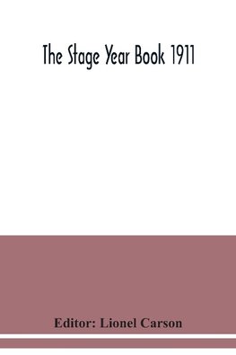 The Stage Year Book 1911
