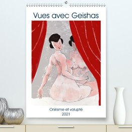 Vues avec Geishas (Premium, hochwertiger DIN A2 Wandkalender 2021, Kunstdruck in Hochglanz)