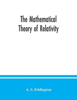 The mathematical theory of relativity