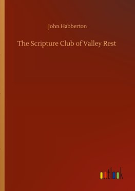 The Scripture Club of Valley Rest