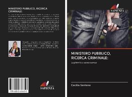 MINISTERO PUBBLICO, RICERCA CRIMINALE: