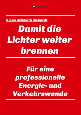 Damit die Lichter weiter brennen