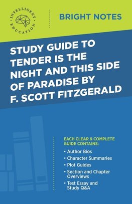 Study Guide to Tender Is the Night and This Side of Paradise by F. Scott Fitzgerald