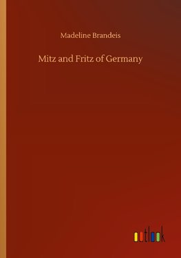 Mitz and Fritz of Germany