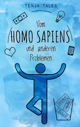 Vom Homo Sapiens und anderen Problemen