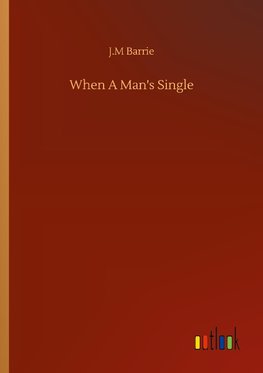 When A Man's Single