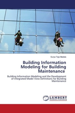Building Information Modeling for Building Maintenance