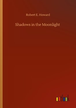 Shadows in the Moonlight