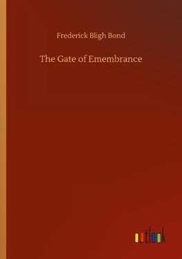 The Gate of Emembrance