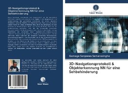 3D-Navigationsprotokoll & Objekterkennung NN für eine Sehbehinderung
