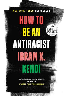 How to Be an Antiracist
