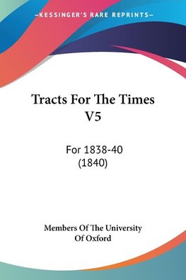 Tracts For The Times V5