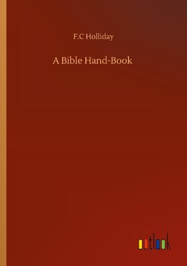A Bible Hand-Book