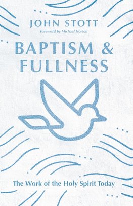Baptism and Fullness