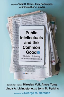 Public Intellectuals and the Common Good
