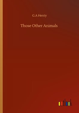 Those Other Animals