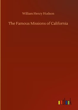The Famous Missions of California