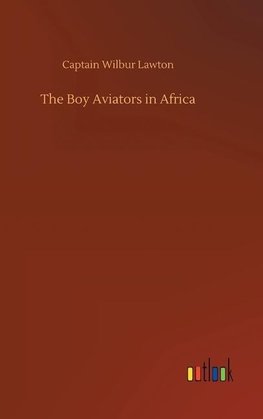 The Boy Aviators in Africa