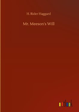 Mr. Meeson's Will