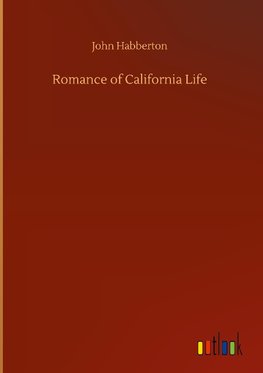 Romance of California Life