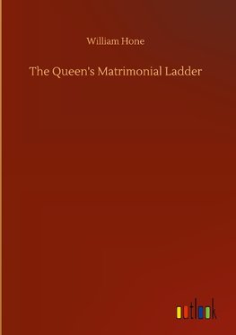 The Queen's Matrimonial Ladder
