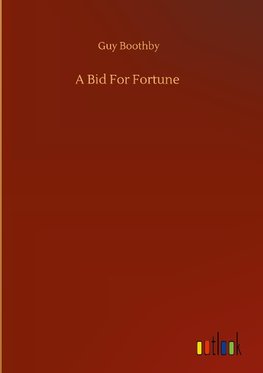 A Bid For Fortune